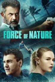 Watch Force of Nature 2020 Full Movie Free Streaming